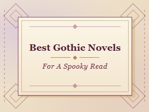 Top Gothic Novels for a Spooky Reading Experience