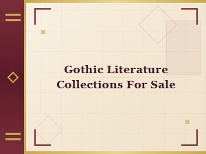 Gothic Literature Collections for Sale | Classic & Rare Books