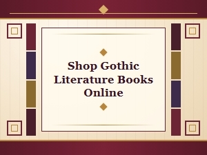 Shop Gothic Literature Books Online | Dark Classics & Rare Editions